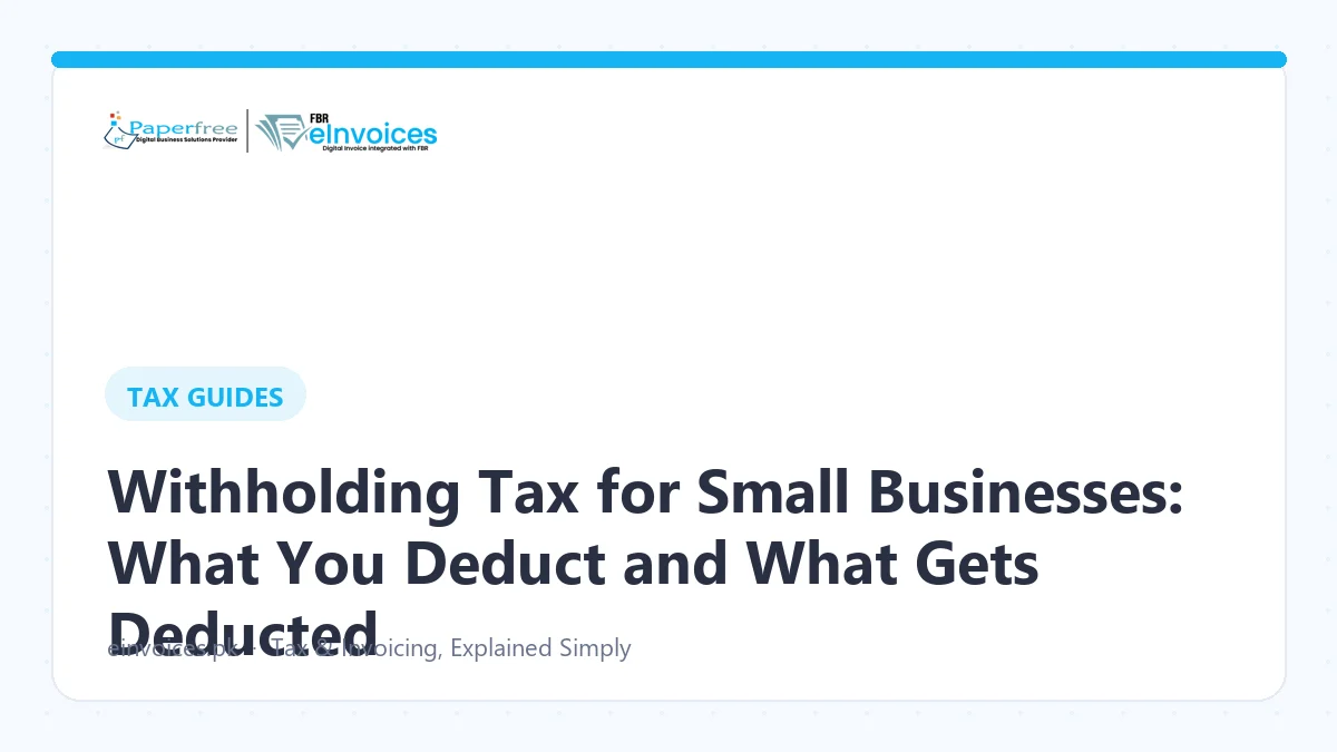 Withholding Tax for Small Businesses: What You Deduct and What Gets Deducted